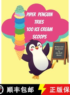 【3-4周达】Piper Penguin Tries 100 Ice Cream Scoops [9798349323713]