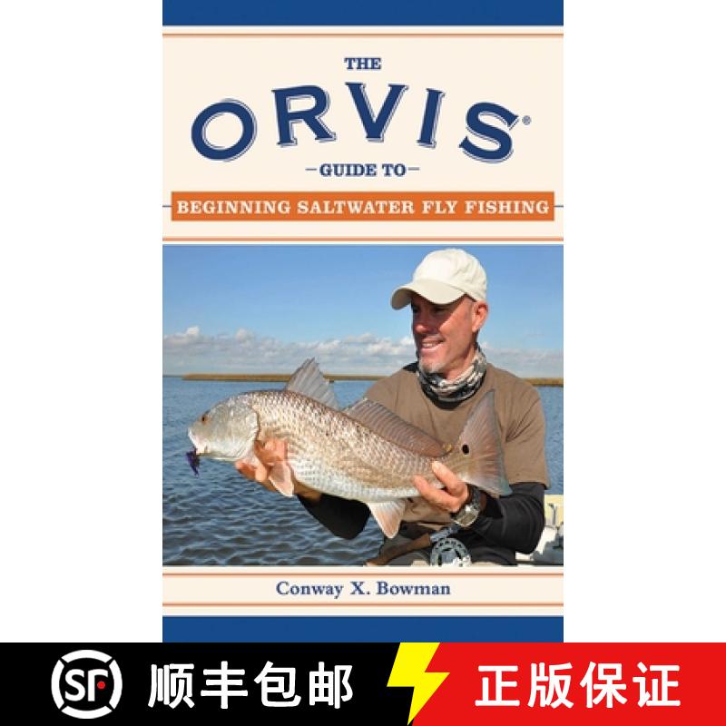 【3-4周达】The Orvis Guide to Beginning Saltwater Fly Fishing: 101 Tips for the Absolute Beginner [9781616080907]