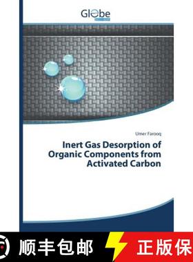 预订 Inert Gas Desorption of Organic Components from Activated Carbon [9783639622362]