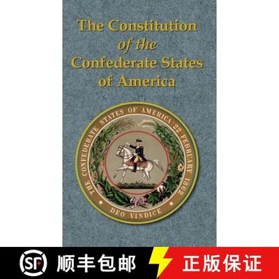 【3-4周达】The Constitution of the Confederate States of America [9781942806417]