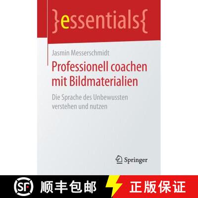 【3-4周达】Professionell coachen mit Bildmaterialien : Die Sprache des Unbewussten verstehen und nutzen [9783658236915]