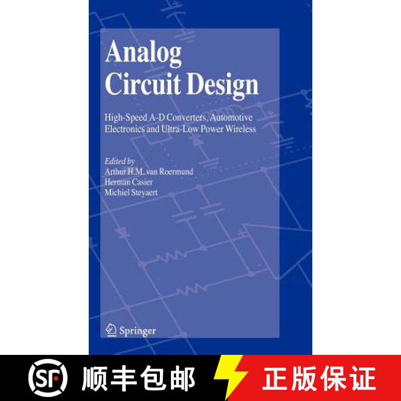 【3-4周达】Analog Circuit Design : High-Speed A-D Converters, Automotive Electronics and Ultra-Low Po... [9781402051852]