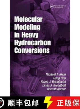 【3-4周达】Molecular Modeling in Heavy Hydrocarbon Conversions [9780824758516]