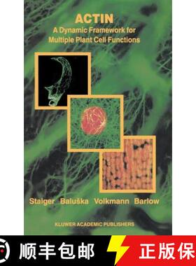 【3-4周达】Actin: A Dynamic Framework for Multiple Plant Cell Functions [9780792364122]