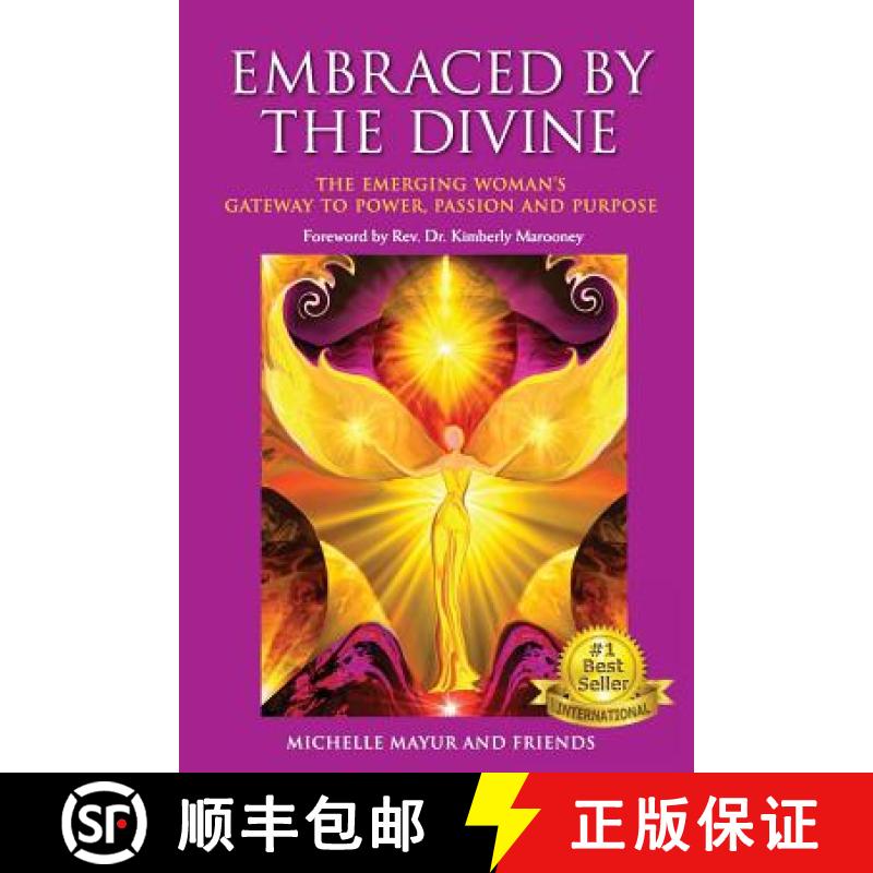【2-3周达】Embraced by the Divine: The Emerging Woman's Gateway to Power, Passion and Purpose [9780994155429]