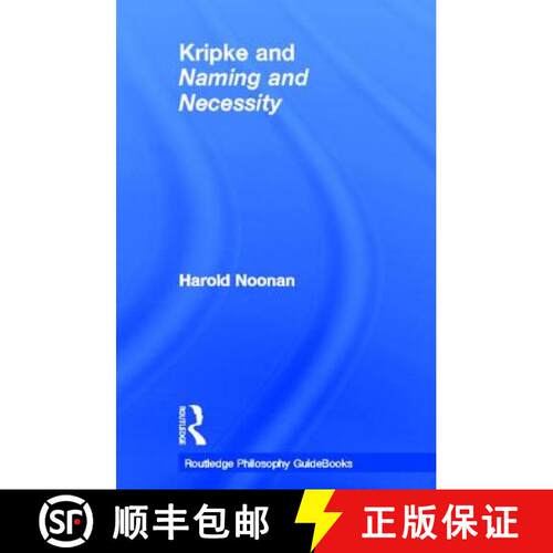 【3-4周达】精装 Routledge Philosophy GuideBook to Kripke and Naming and Necessity [9780415436212]