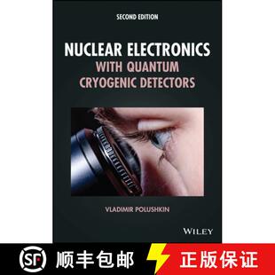 【3-4周达】Nuclear Electronics with Quantum Cryogenic Detecto rs 2nd Edition [9781119834687]