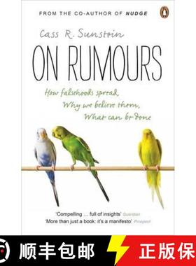 【3-4周达】On Rumours: How Falsehoods Spread, Why We Believe Them, What Can Be Done. Cass R. Sunstein [9780141044293]