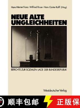 【3-4周达】Neue alte Ungleichheiten : Berichte zur sozialen Lage der Bundesrepublik [9783531118185]