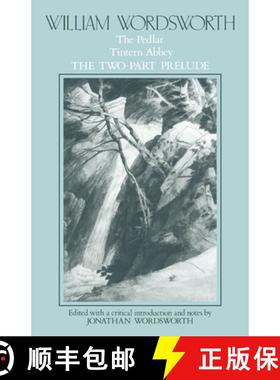 【3-4周达】William Wordsworth: The Pedlar, Tintern Abbey, the Two-Part Prelude [9780521319379]