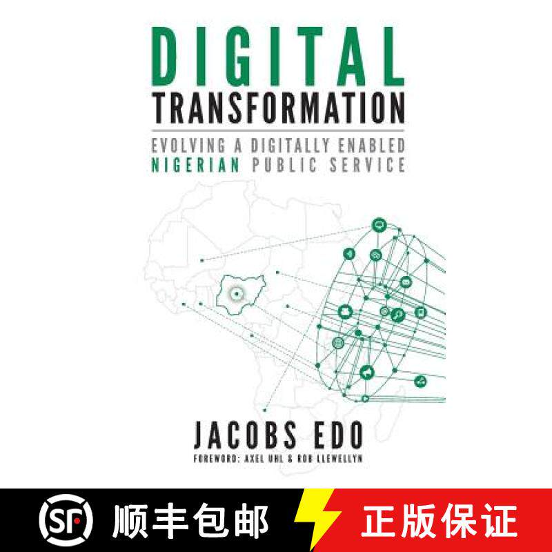 预订 Digital Transformation: Evolving a Digitally Enabled Nigerian Public Service [9780997762471]