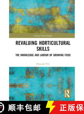 【3-4周达】Revaluing Horticultural Skills: The Knowledge and Labour of Growing Food [9781032251202]