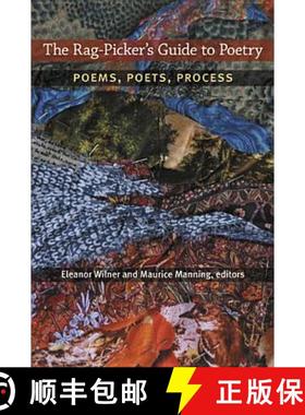 【3-4周达】The Rag-Picker's Guide to Poetry: Poems, Poets, Process [9780472052035]