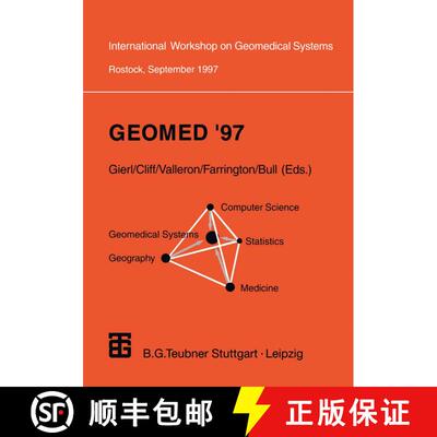 【3-4周达】Geomed '97 : Proceedings of the International Workshop on Geomedical Systems Rostock, Germ... [9783815423110]