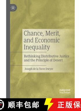 【3-4周达】Chance, Merit, and Economic Inequality : Rethinking Distributive Justice and the Principle... [9783030211288]