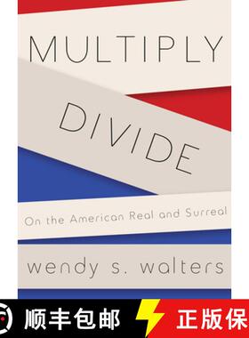 【3-4周达】Multiply/Divide: On the American Real and Surreal [9781941411049]