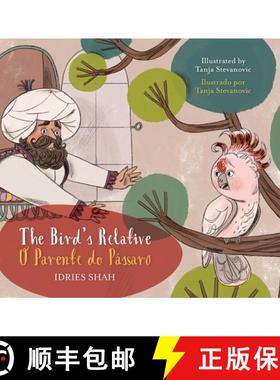 预订 The Bird's Relative / O Parente do Pássaro: Bilingual English-Portuguese Edition / edição bil... [9781959393597]