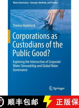 【3-4周达】Corporations as Custodians of the Public Good? : Exploring the Intersection of Corporate W... [9783030132279]