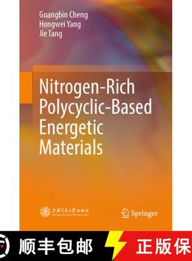 【3-4周达】Nitrogen-Rich Polycyclic-Based Energetic Materials [9789819734160]