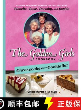【3-4周达】The Golden Girls Cookbook: Cheesecakes and Cocktails!: Desserts and Drinks to Enjoy on the... [9781368077675]