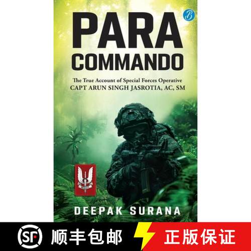 【3-4周达】Para Commando: The true account of a Special Forces Operative, Capt Arun Singh Jasrotia &#... [9789364118156]
