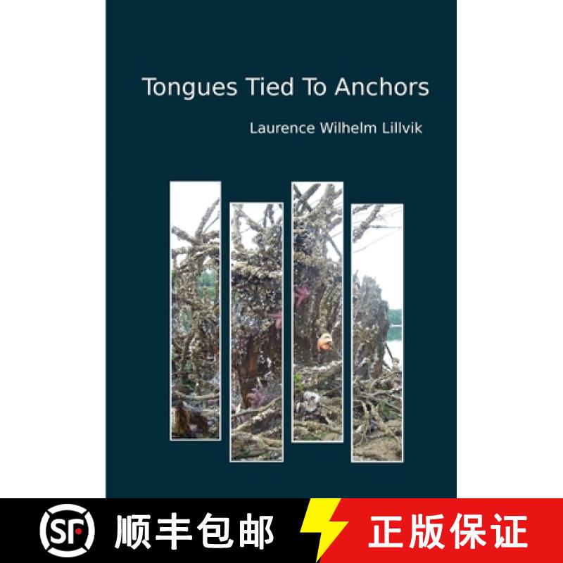 【2-3周达】Tongues Tied To Anchors [9780982467411]