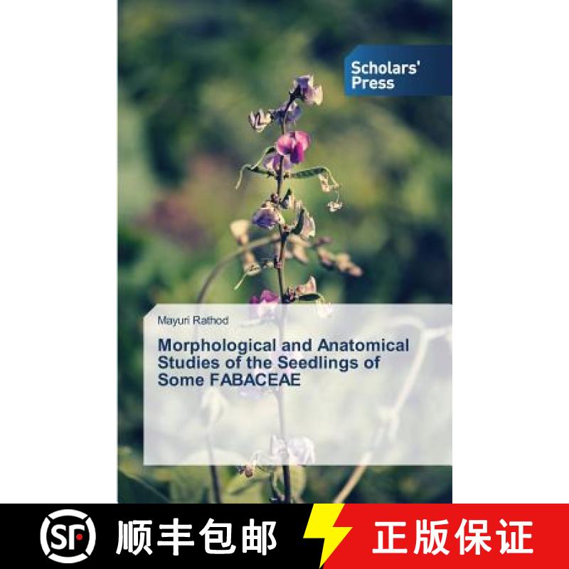 预订 Morphological and Anatomical Studies of the Seedlings of Some FABACEAE [9783639860115]