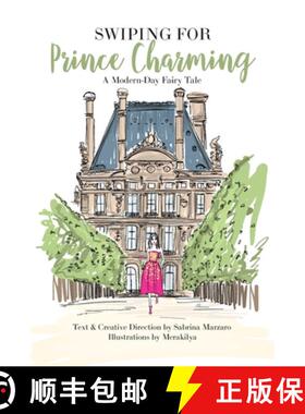 【3-4周达】Swiping for Prince Charming: A Modern-Day Fairy Tale [9780578547657]