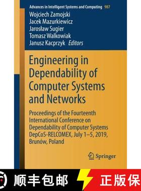 【3-4周达】Engineering in Dependability of Computer Systems and Networks: Proceedings of the Fourteen... [9783030195007]