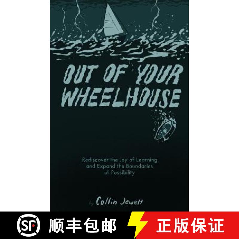 【3-4周达】Out of Your Wheelhouse: Rediscover the Joy of Learning and Expand the Boundaries of Possib... [9781733158701]