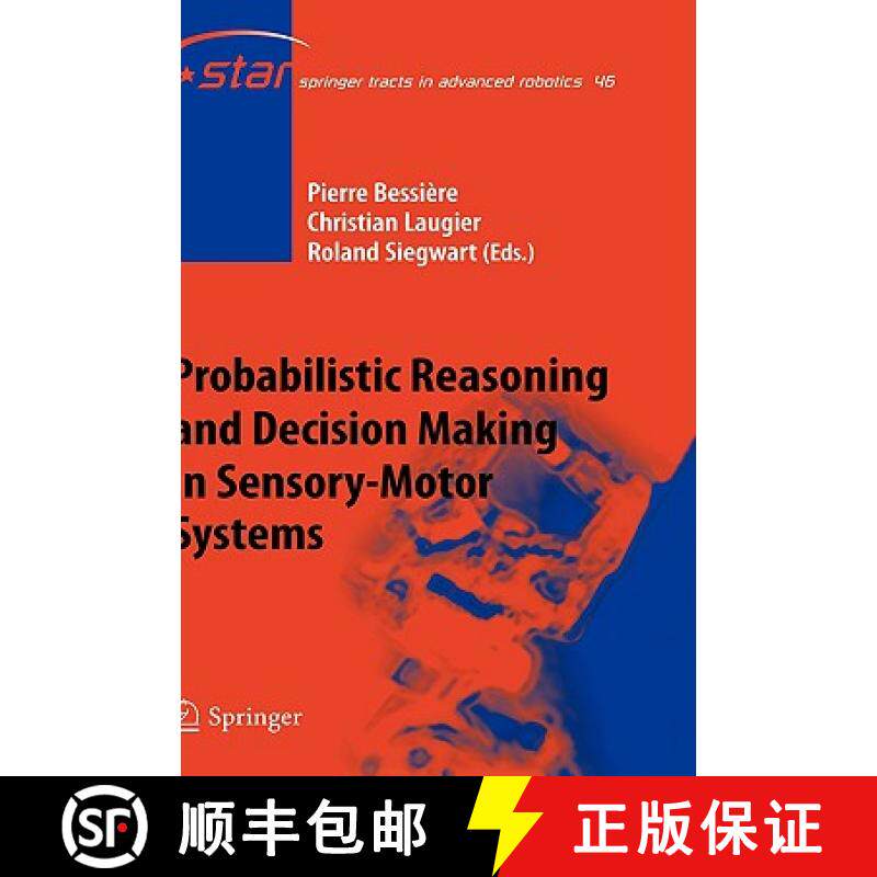 【3-4周达】Probabilistic Reasoning and Decision Making in Sensory-Motor Systems [9783540790068]