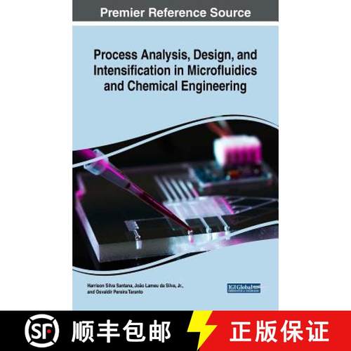 【3-4周达】Process Analysis, Design, and Intensification in Microfluidics and Chemical Engineering [9781522571384]