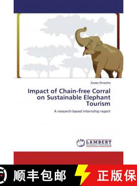预订 Impact of Chain-free Corral on Sustainable Elephant Tourism [9786200290908]