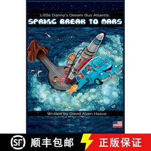 Little 9781733932608 Mars Atlantis; 3周达 Spring Danny Dream Break Bus