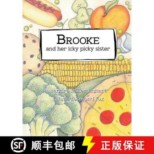 预订 Brooke and her icky picky sister [9781938505171]