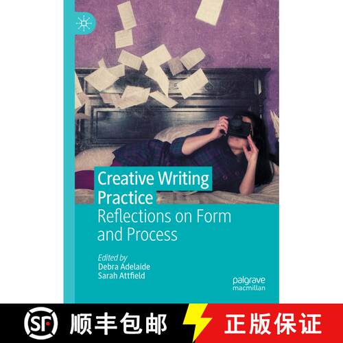 【3-4周达】精装 Creative Writing Practice : Reflections on Form and Process [9783030736736]