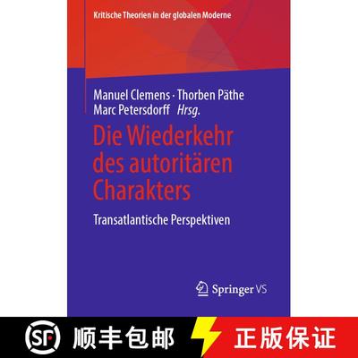 【3-4周达】Die Wiederkehr des autoritären Charakters : Transatlantische Perspektiven (1. Aufl. 2022)... [9783658362027]
