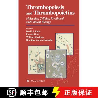 【3-4周达】Thrombopoiesis and Thrombopoietins: Molecular, Cellular, Preclinical, and Clinical Biology [9781461284406]