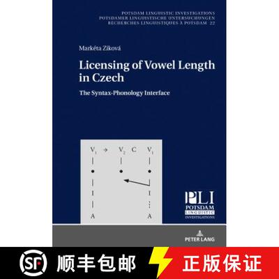 【3-4周达】精装 Licensing of Vowel Length in Czech : The Syntax-Phonology Interface [9783631717059]