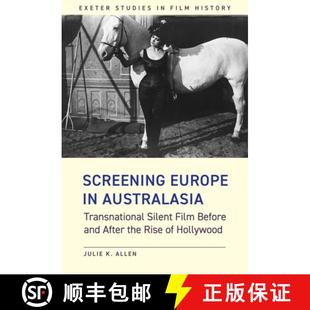 Silent the Film Before Europe Australasia 9781905816873 H... Screening Transnational After and Rise 4周达