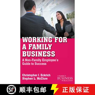 【3-4周达】Working for a Family Business: A Non-Family Employee's Guide to Success [9780230111141]