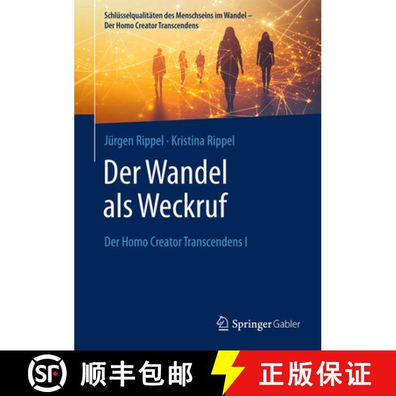 【3-4周达】Der Wandel ALS Weckruf: Der Homo Creator Transcendens I [9783658481155]