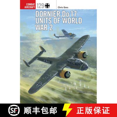 【3-4周达】Dornier Do 17 Units of World War 2 [9781472829634]