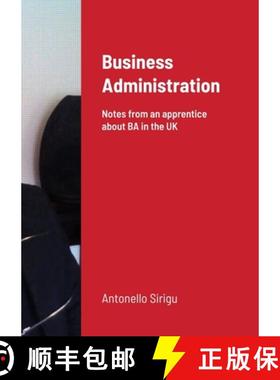 【3-4周达】Business Administration: Notes from a foreign apprentice about BA in the UK [9781300515814]