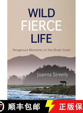 【3-4周达】Wild Fierce Life: Dangerous Moments on the Outer Coast [9781987915655]