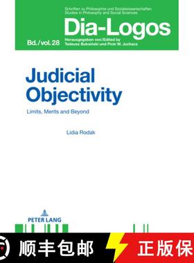 【3-4周达】Judicial Objectivity: : Limits, Merits and Beyond [9783631652145]