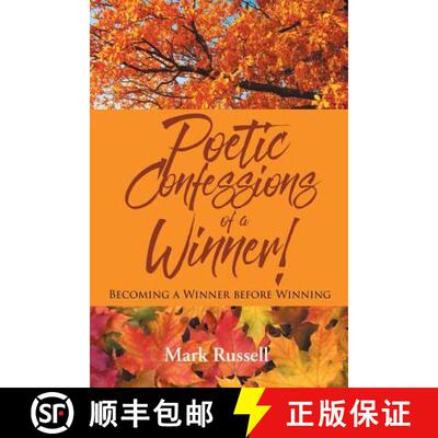 【3-4周达】Poetic Confessions of a Winner!: Becoming a Winner before Winning [9781633387881]