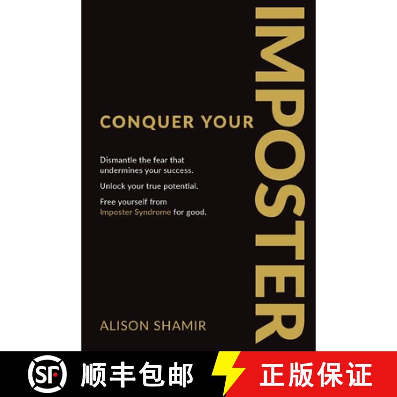 【2-3周达】Conquer Your Imposter: Dismantle the fear that undermines your success. Unlock your true p... [9781925452976]
