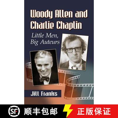 【3-4周达】Woody Allen and Charlie Chaplin : Little Men, Big Auteurs [9781476677927]