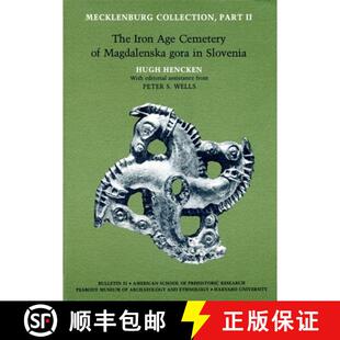 【3-4周达】Mecklenburg Collection, Part II: The Iron Age Cemetery of Magdalenska gora in Slovenia [9780873655354]